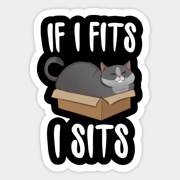 If I Fits I Sits (cat in a box) Sticker by Eugenex